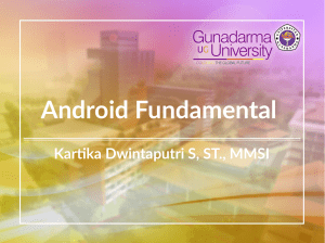 Android Fundamental - Official Site of KARTIKA DWINTAPUTRI