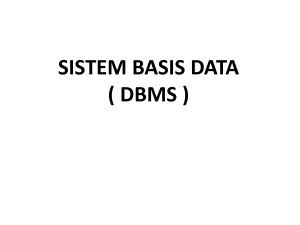 SISTEM BASIS DATA ( DBMS )