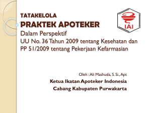 TATAKELOLA PRAKTEK APOTEKER Dalam Perspektif PP 51/2009