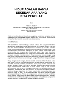 hidup adalah hanya sekedar apa yang kita perbuat