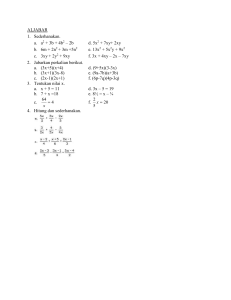ALJABAR Sederhanakan. a2 + 3b + 4b2 – 2b d. 5x2 + 7xy+ 2xy 6m