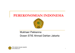 perekonomian indonesia - STIE Ahmad Dahlan Jakarta