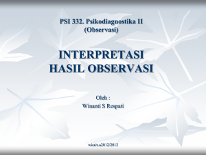 Psikodiagnostika 2 Pertemuan 11 - Psikodiagnostika 2 : Observasi