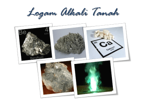 Definisi Logam Alkali Tanah • Logam alkali tanah terdiri dari 6 unsur