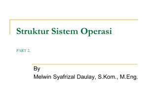 Struktur Sistem Operasi PART 2. - E
