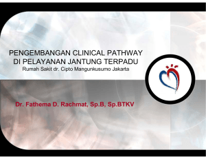 Pengembangan Clinical Pathway di Pelayanan Jantung Terpadu