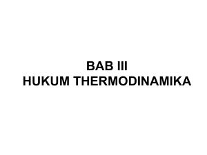 BAB III HUKUM THERMODINAMIKA