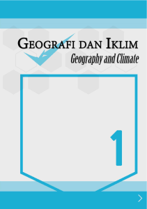 1. GEOGRAFI DAN IKLIM/Geographical and Climate