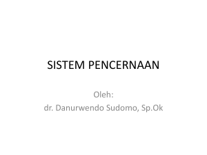 sistem pencernaan - Official Site of dr. Moh. Danurwendo Sudomo