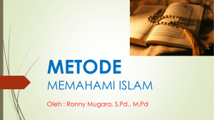 metode memahami islam - Ronny Mugara | Dosen STKIP Siliwangi