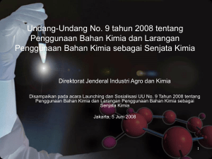 Bahan Sosialisasi UU No 9 tahun 2008 tentang Senjata Kimia (ppt
