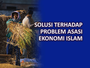 07_Solusi Terhadap Problem Asasi Ekonomi Islam