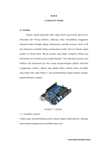 BAB II LANDASAN TEORI 2.1 Arduino Arduino adalah - USU-IR