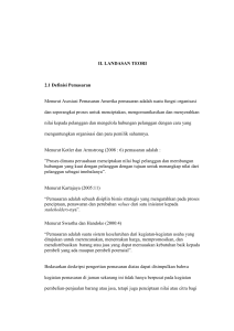 17 II. LANDASAN TEORI 2.1 Definisi Pemasaran Menurut Asosiasi