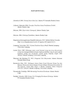 DAFTAR PUSTAKA Almatsier,S.2003. Prinsip Dasar Ilmu Gizi