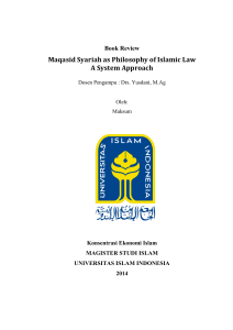 Maqasid Syariah as Philosophy of Islamic Law A System Approach
