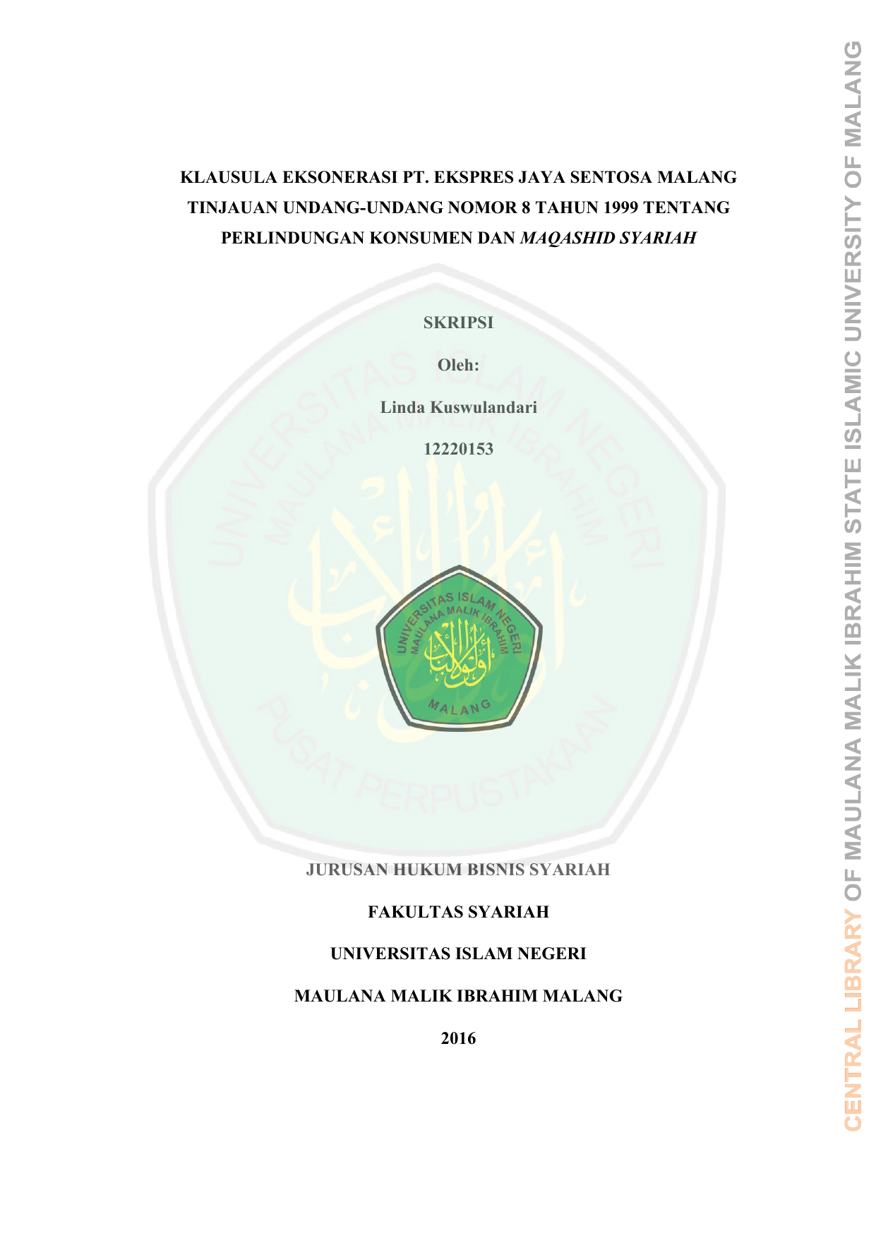 TENTANG PERLINDUNGAN KONSUMEN DAN MAQASHID SYARIAH SKRIPSI Oleh Linda Kuswulandari JURUSAN HUKUM BISNIS SYARIAH FAKULTAS SYARIAH UNIVERSITAS