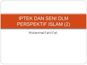 IPTEK DAN SENI DLM PERSPEKTIF ISLAM (2)