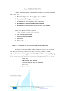 Modul VI. DESAIN PENELITIAN. Setelah mempelajari modul ini