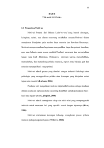 BAB II TELAAH PUSTAKA 2.1 Pengertian Motivasi Motivasi berasal