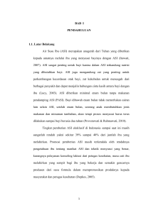 BAB I PENDAHULUAN 1.1. Latar Belakang Air Susu Ibu (ASI