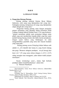 BAB II LANDASAN TEORI A. Pengertian Hutang Piutang Hutang