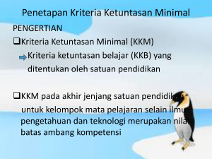 Penetapan Kriteria Ketuntasan Minimal (KKM)