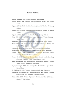 DAFTAR PUSTAKA Robbins, Stephen P. 2003. Perilaku Organisasi