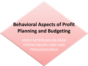 Behavioral Aspects of Profit Planning and Budgeting