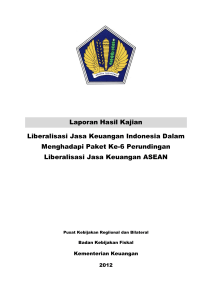 Laporan Hasil Kajian Liberalisasi Jasa Keuangan Indonesia Dalam