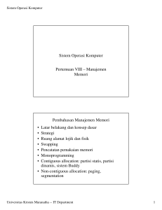 Sistem Operasi Komputer Pertemuan VIII – Manajemen Memori