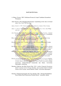 DAFTAR PUSTAKA A, Shimp, Terence .2003. Periklanan Promosi