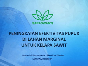 peningkatan efektivitas pupuk di lahan marginal untuk kelapa sawit