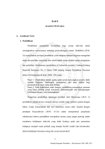 BAB II KAJIAN PUSTAKA A. Landasan Teori 1. Pendidikan