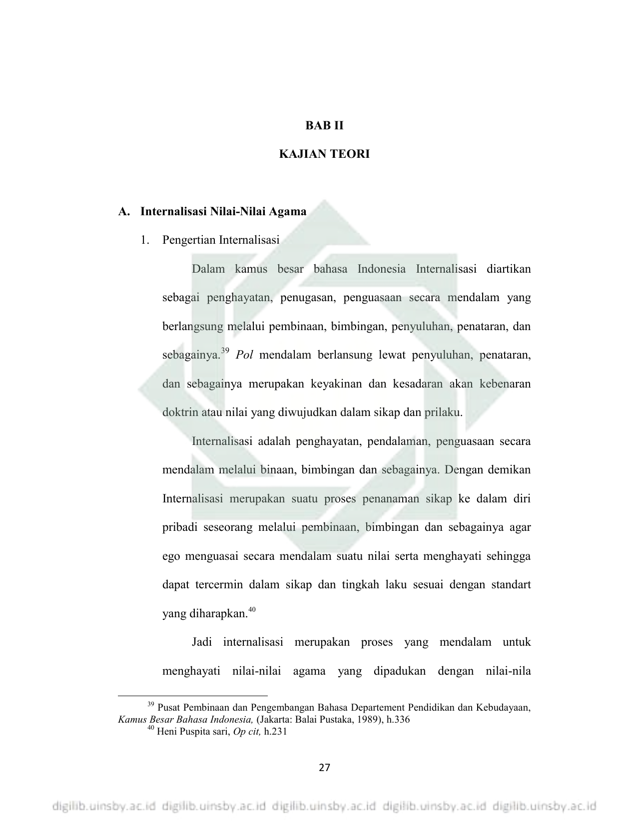 BAB II KAJIAN TEORI A Internalisasi Nilai Nilai Agama 1 Pengertian Internalisasi Dalam kamus besar bahasa Indonesia Internalisasi diartikan sebagai