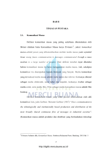 BAB II TINJAUAN PUSTAKA 2.1. Komunikasi Massa Definisi