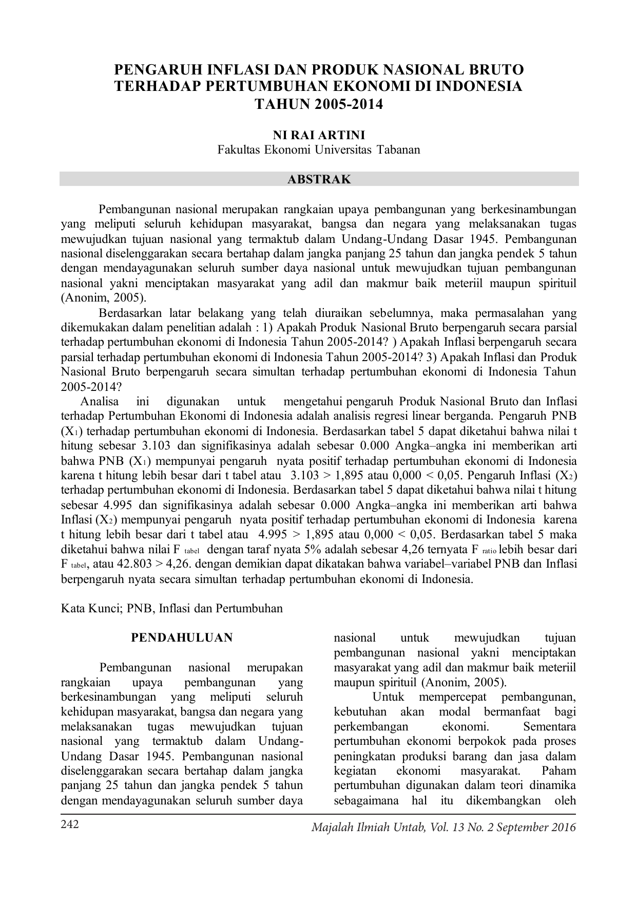 PENGARUH INFLASI DAN PRODUK NASIONAL BRUTO TERHADAP PERTUMBUHAN EKONOMI DI INDONESIA TAHUN 2005 2014 NI RAI ARTINI Fakultas Ekonomi Universitas Tabanan