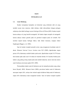 1 BAB I PENDAHULUAN 1.1. Latar Belakang Kanker merupakan