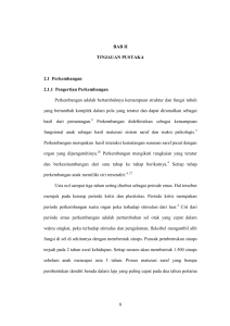 8 BAB II TINJAUAN PUSTAKA 2.1 Perkembangan