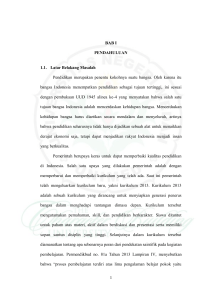 1 BAB I PENDAHULUAN 1.1. Latar Belakang Masalah Pendidikan