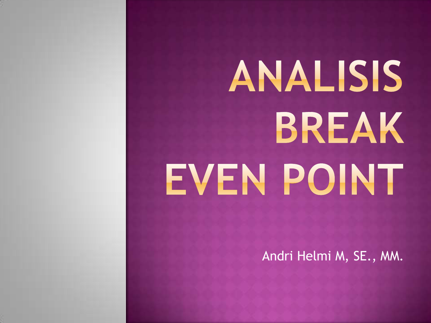 Analisis Break Even Point