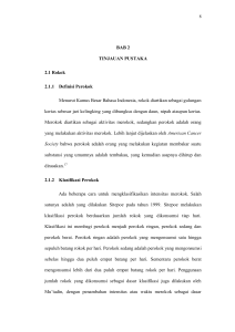 BAB 2 TINJAUAN PUSTAKA 2.1 Rokok 2.1.1 Definisi