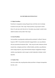 III. METODELOGI PENELITIAN 3.1 Objek Penelitian Penelitian ini