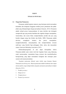 BAB II TINJAUAN PUSTAKA 2.1 Pengertian Pemasaran Pemasaran