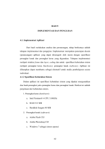 62 BAB IV IMPLEMENTASI DAN PENGUJIAN 4.1. Implementasi