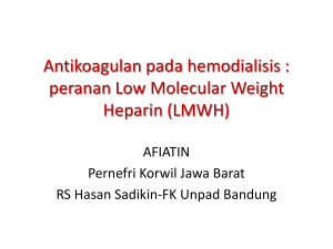 The distinct profile of Low Molecular Weight Heparin (LMWH) in