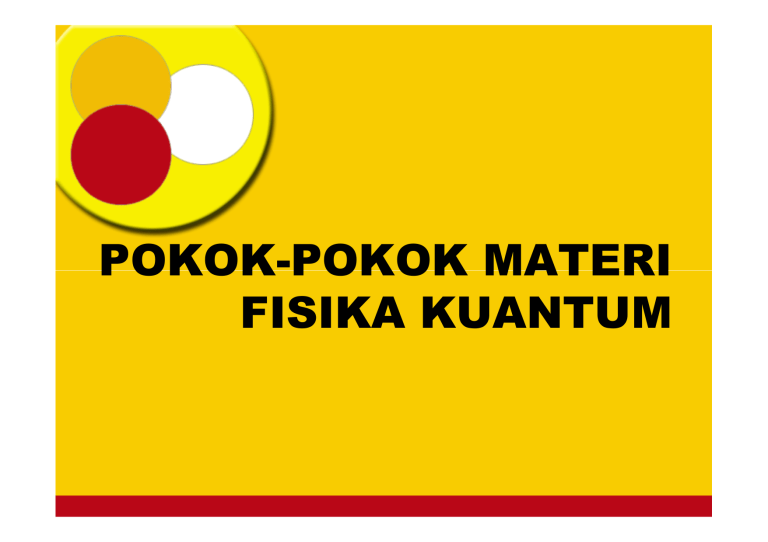 Fisika Kuantum - Direktori File UPI