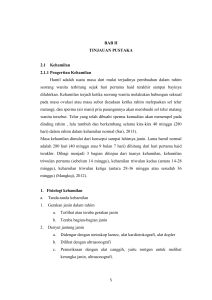 BAB II TINJAUAN PUSTAKA 2.1 Kehamilan 2.1.1 Pengertian