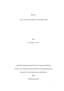 MODUL MATA KULIAH PEMBINAAN KONDISI FISIK Oleh: Dr