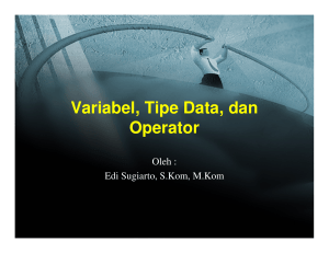 Variabel, Tipe Data, dan Operator